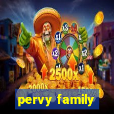 pervy family